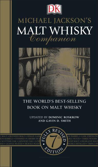 Michael Jackson's Malt Whisky Companion The World's Best-Selling Book on Malt Whisky Whisky Book