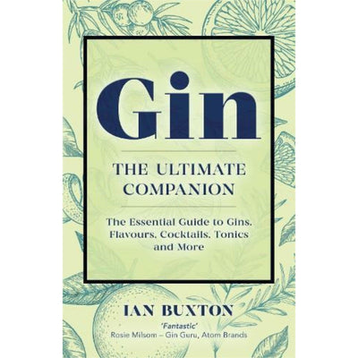 Gin The Ultimate Companion by Ian Buxton