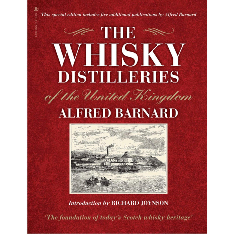 The Whisky Distilleries of the United Kingdom by Alfred Barnard