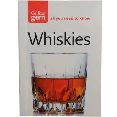 Whiskies (all you need to know) Collins gem books