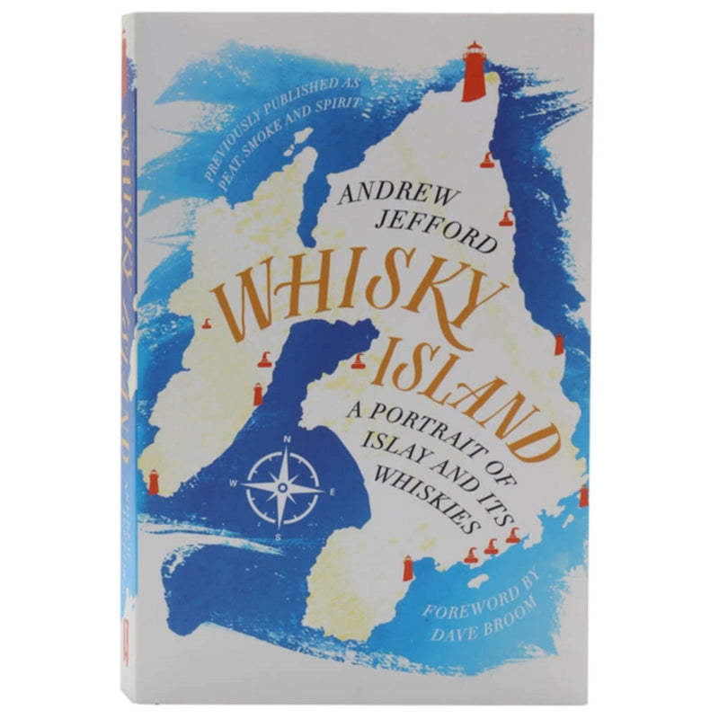 Whisky Island A Portrait of Islay and Its Whiskies by Andrew Jefford Book
