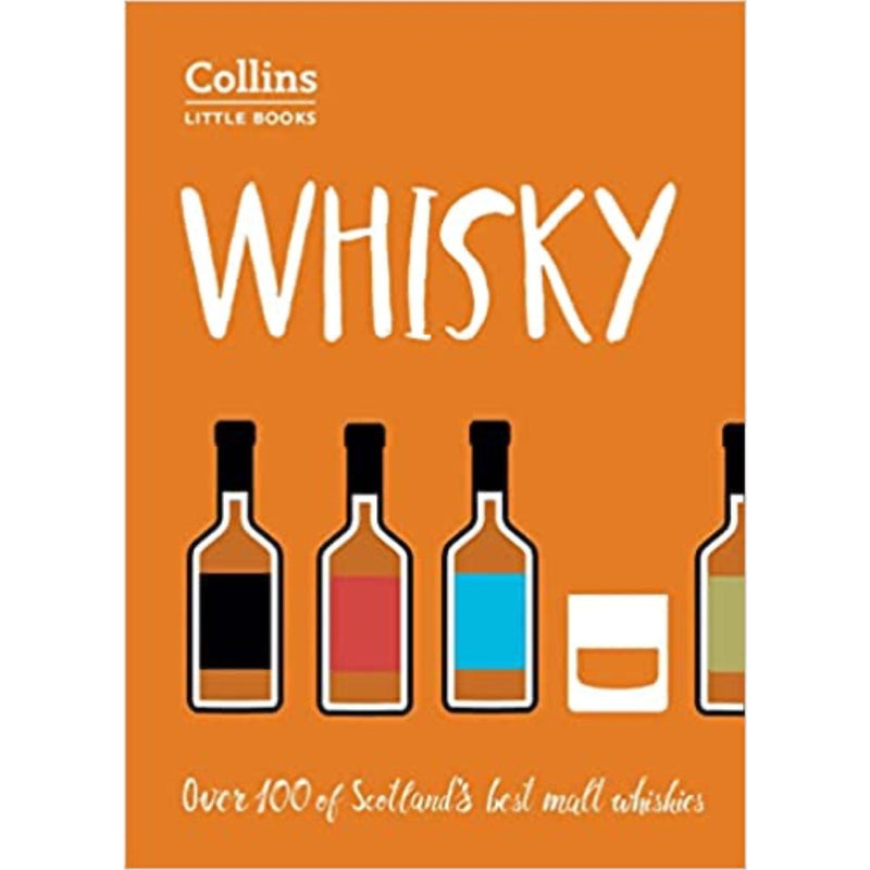 Whisky: Malt Whiskies of Scotland Collins Little Books